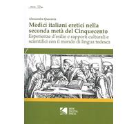 Medici italiani eretici nella seconda metà del Cinquecento. Esperienze d'esilio