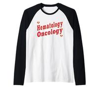 Medici Ospedale Infermieri EMATOLOGIA ONCOLOGIA Maglia con Maniche Raglan