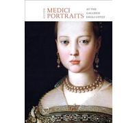 Medici portraits at the Gallerie degli Uffizi. Guide