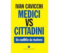 Medici vs cittadini. Un conflitto da risolvere
