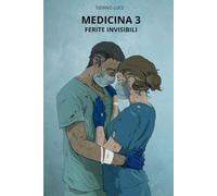 Medicina 3: Ferite invisibili