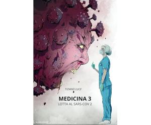 Medicina 3: Lotta al Sars-Cov 2