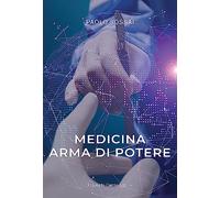 Medicina arma di potere