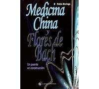 Medicina china y Flores de Bach: Un puente en construcción