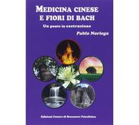 Medicina Cinese e fiori di Bach. Un ponte in costruzione