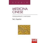 Medicina cinese. Fondamenti e metodo