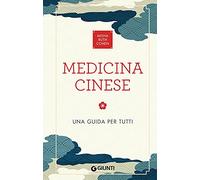 Medicina cinese. Una guida per tutti