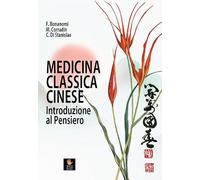 Medicina classica cinese. Introduzione al pensiero