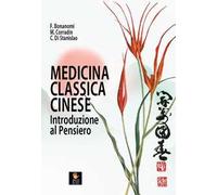 Medicina classica cinese. Introduzione al pensiero