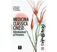 Medicina Classica Cinese. Introduzione Al Pensiero