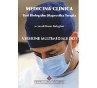 Medicina clinica. Basi biologiche, diagnostica, terapia. Enciclopedia multimediale 2021. Con USB