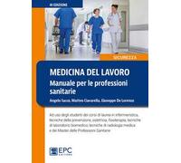 Medicina del lavoro. Manuale per le professioni sanitarie
