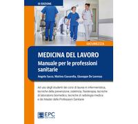 Medicina del lavoro. Manuale per le professioni sanitarie - Sacco Angelo, ...