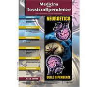 Medicina delle Tossicodipendenze - Neuroetica delle dipendenze