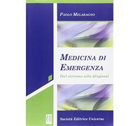 Medicina di emergenza (dal sintomo alla diagnosi)