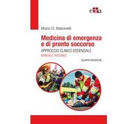 Medicina di emergenza e di pronto soccorso. Approccio clinico essenziale. Il manuale tascabile