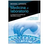 Medicina di laboratorio. La diagnosi di malattia nel laboratorio clinico