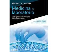 Medicina di laboratorio. La diagnosi di malattia nel laboratorio clinico