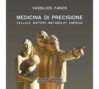 Medicina di precisione. Cellule, batteri, metaboliti, energia