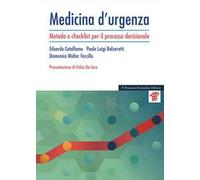 Medicina d'urgenza. Metodo e checklist per il processo decisionale