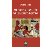 Medicina e Salute nell'Antico Egitto