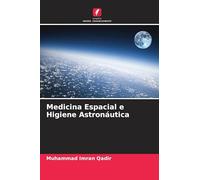 Medicina Espacial e Higiene Astronáutica