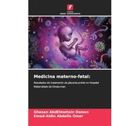 Medicina materno-fetal:: Resultados do tratamento da placenta prévia no Hospital Maternidade de Omdurman