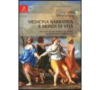 Medicina narrativa e mondi di vita. Risultati di una ricerca sul campo in un contesto riabilitativo