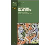 Medicina narrativa. Storie e parole nella relazione di cura