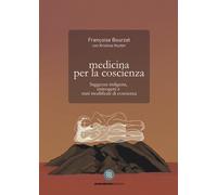 Medicina Per La Coscienza. Saggezza Indigena, Enteogeni E Stati Modificati Di Co