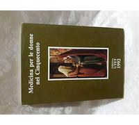 Medicina per le donne nel Cinquecento: Testi di Giovanni Marinello e di Girolamo Mercurio