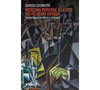 Medicina perenne e le vite dei filosofi antichi
