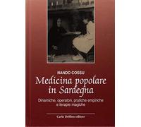 Medicina popolare in Sardegna. Dinamiche, operatori, pratiche empiriche e terapie magiche