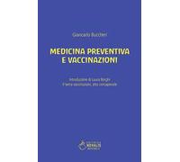 Medicina preventiva e vaccinazioni. Il tema vaccinazioni, atto consapevole