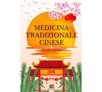 MEDICINA TRADIZIONALE CINESE PER PRINCIPIANTI: 5 Libri in 1 | Digitopressione, Riflessologia, Qi Gong, Tai Chi, Gua Sha. Programmi da 7 a 28 Giorni per Stress, Ansia e Insonnia, con Mappe dei Punti