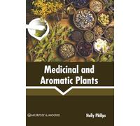 Medicinal and Aromatic Plants (Copertina rigida)
