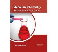 Medicinal Chemistry: Research and Innovation (Copertina rigida)