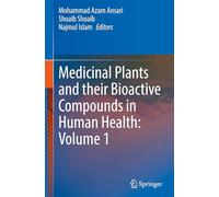 Medicinal Plants and Their Bioactive Compounds in Human Health (1)