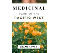 Medicinal Plants of the Pacific West
