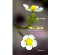 Medicinali per malattie tipiche. Realizzati secondo il metodo innovativo ideato da Rudolf Steiner