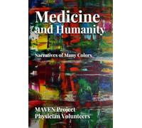 Medicine and Humanity: Narratives of Many Colors