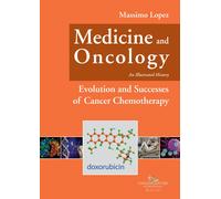 Medicine and oncology. An illustrated history. Vol. 9: Evolution and successes o