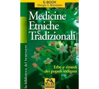 Medicine etniche e tradizionali. Erbe e rimedi dei popoli indigeni