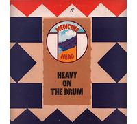 Medicine Head - Heavy On The Drum