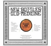 Medicine Head - New Bottles Old Medicine