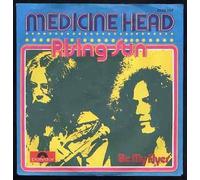 MEDICINE HEAD - Rising sun / Be my flyer / 2058 389