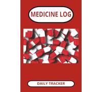 Medicine Log: Daily Tracker | Keep track of your daily meds, never forget again! | 6 x 9 inches, 100 pages | Great Gift for any pill taker