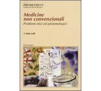 Medicine non convenzionali. Problemi etici ed epistemologici