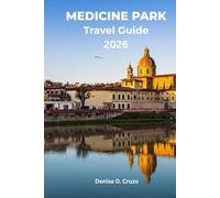 MEDICINE PARK TRAVEL GUIDE 2026: Exploring Oklahoma, USA through the Jewel of the Southwest