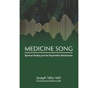 Medicine Song: Spiritual Healing and the Psychedelic Renaissance